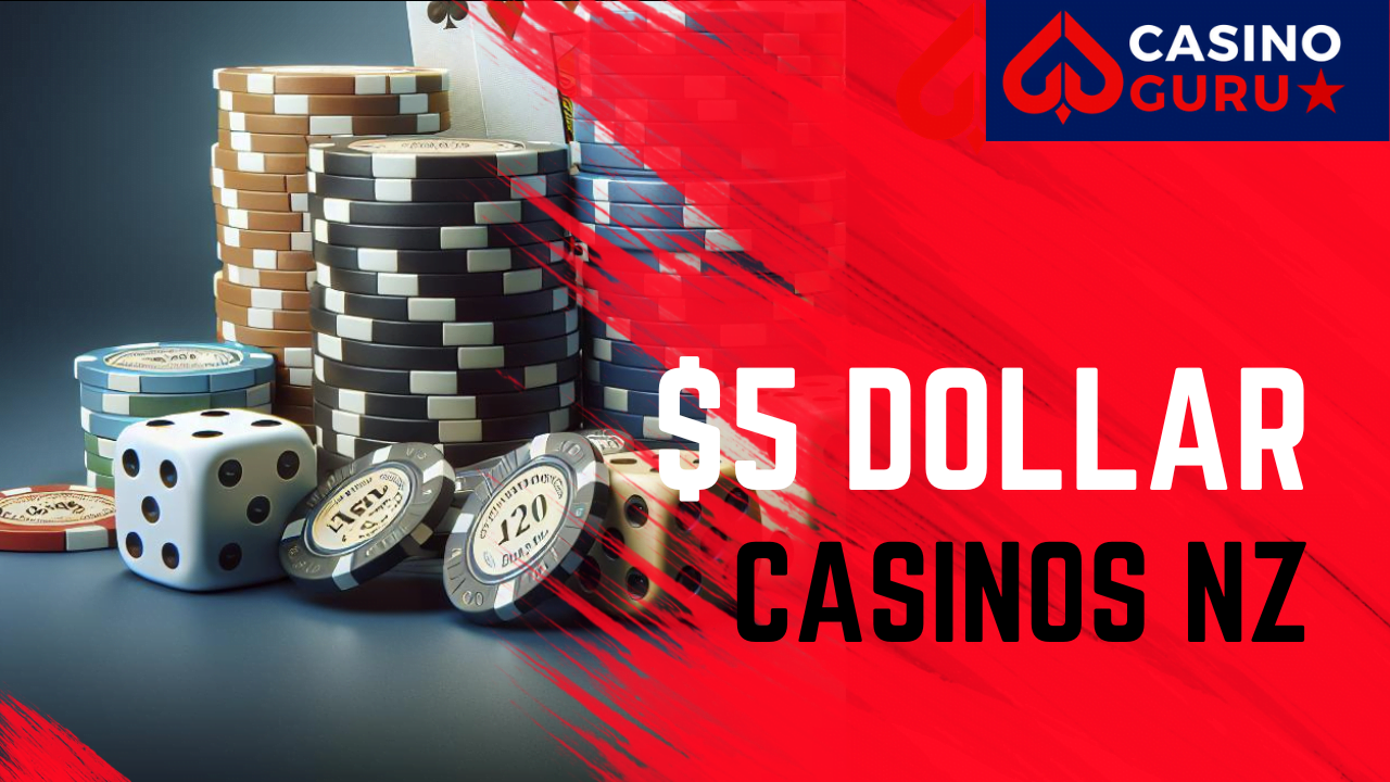 5 dollar casinos nz