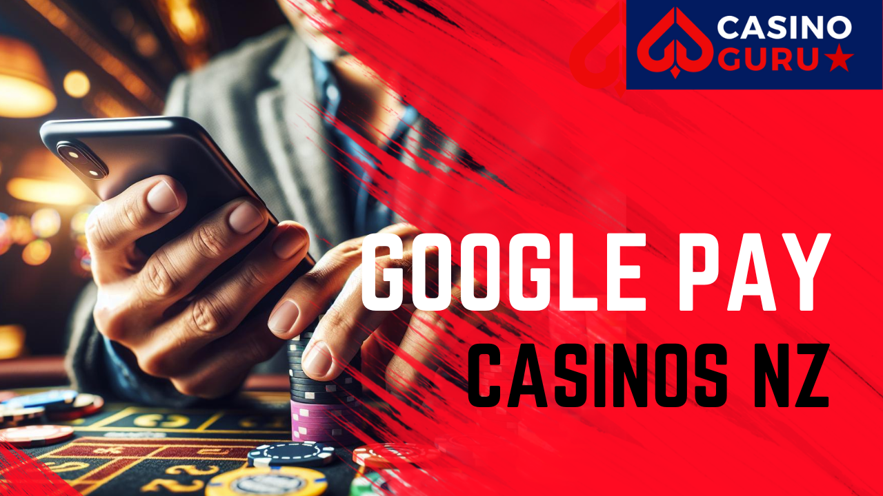 google pay casinos nz
